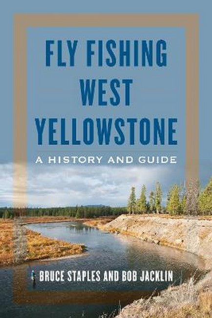 Fly Fishing West Yellowstone cover