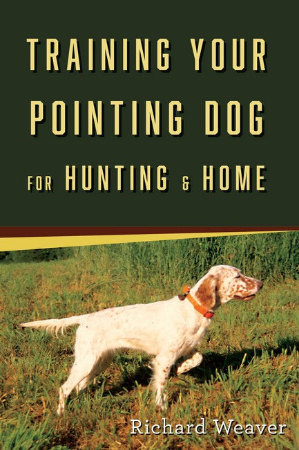 Training Your Pointing Dog cover
