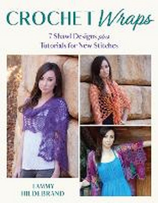 Crochet Wraps: 7 Shawl Designs plus Tutorials for New Stitches cover