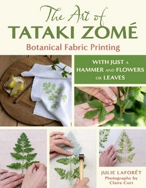 The Art of Tataki Zome Botanical: Fabric Printing cover