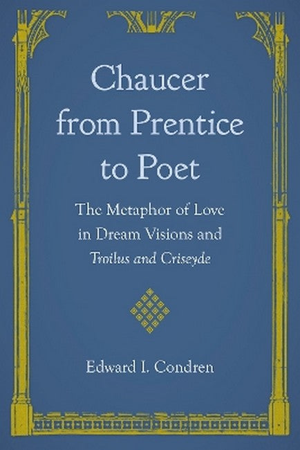 Chaucer from Prentice to Poet cover