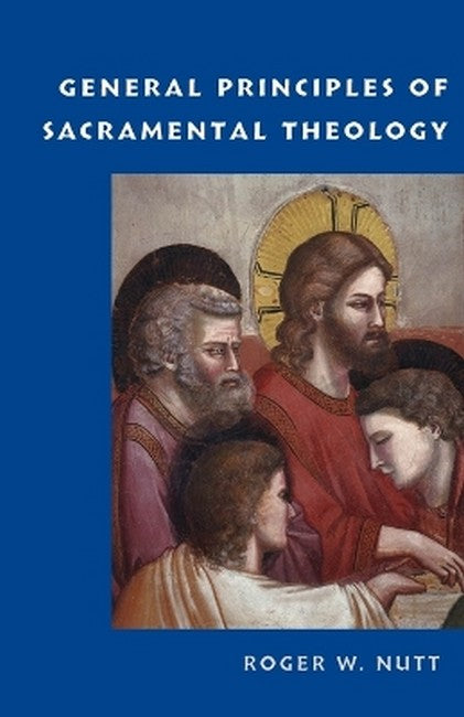 General Principles of Sacramental Theology cover