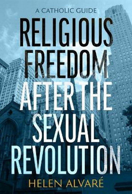 Religious Freedom After the Sexual Revolution cover