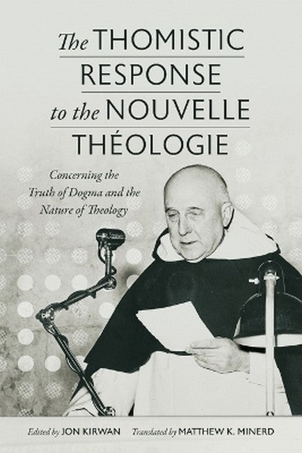 The Thomistic Response to the Nouvelle Theologie cover