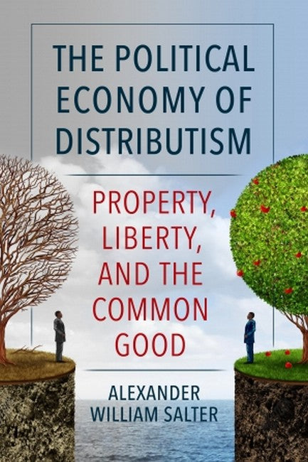 The Political Economy of Distributism cover