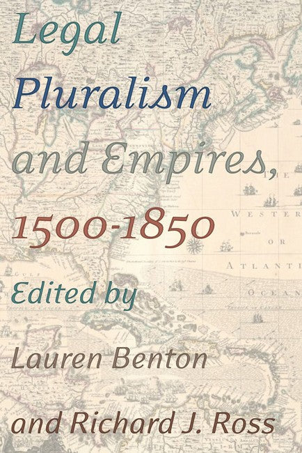 Legal Pluralism and Empires, 1500-1850 cover