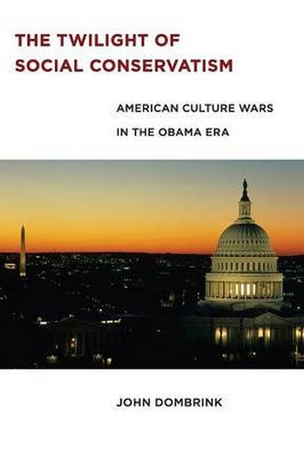 The Twilight of Social Conservatism cover