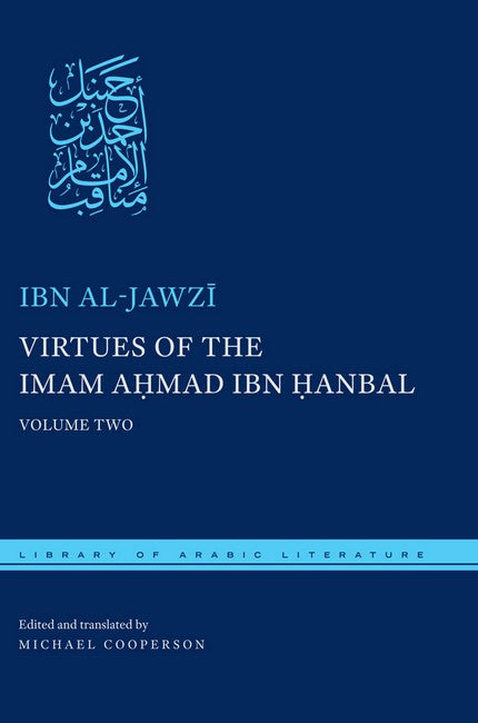 Virtues of the Imam Ahmad ibn Hanbal cover