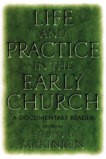 Life and Practice in the Early Church cover