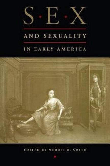 Sex and Sexuality in Early America cover