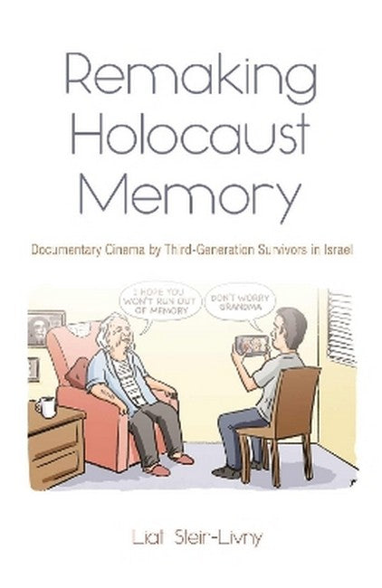 Remaking Holocaust Memory cover