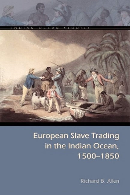 European Slave Trading in the Indian Ocean, 1500-1850 cover