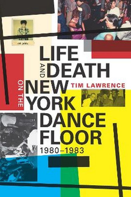 Life and Death on the New York Dance Floor, 1980-1983 cover