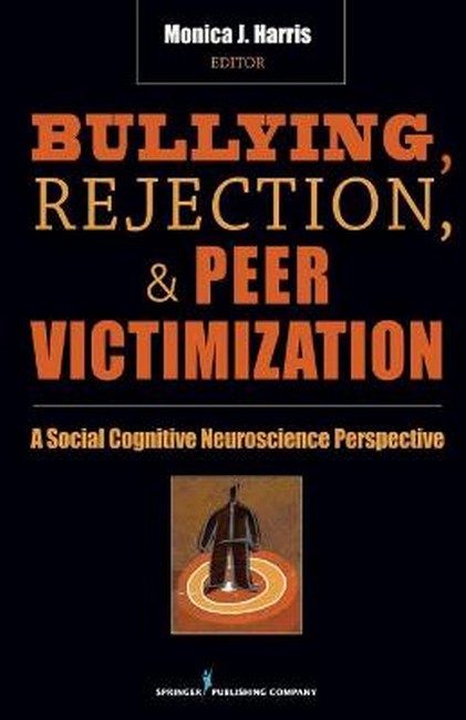 Bullying, Rejection, & Peer Victimization cover