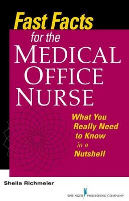 Fast Facts for the Medical Office Nurse cover