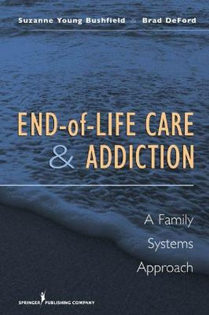 End-of-Life Care and Addiction cover