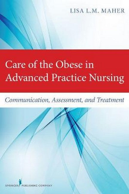 Care of the Obese in Advanced Practice Nursing cover