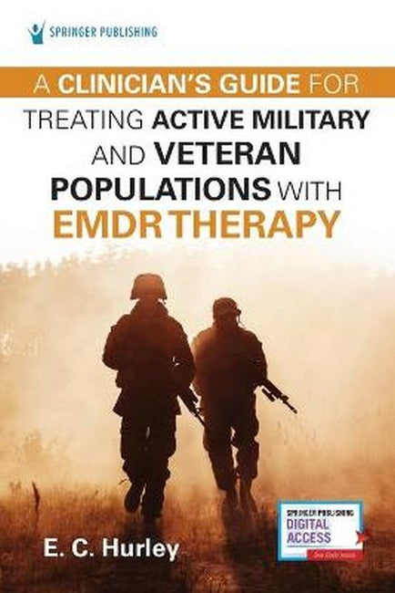 A Clinician's Guide for Treating Active Military and Veteran Populations with EMDR Therapy cover