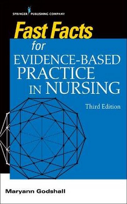Fast Facts for Evidence-Based Practice in Nursing: