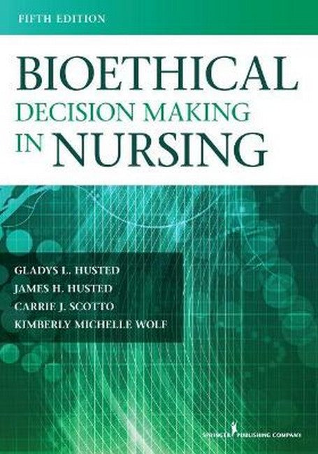 Bioethical Decision Making in Nursing cover