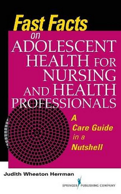 Fast Facts on Adolescent Health for Nursing and Health Professionals cover