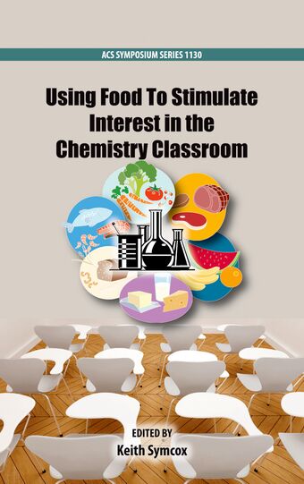 Using Food to Stimulate Interest in the Chemistry Classroom book cover