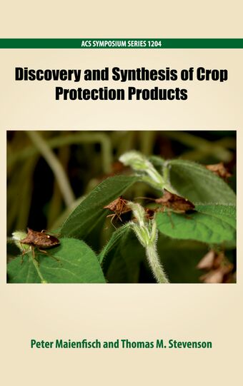 Discovery and Synthesis of Crop Protection Products book cover