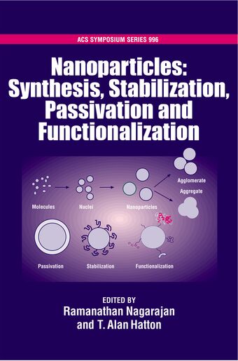 Nanoparticles Synthesis, Stabillization, Passivation and Functionalization book cover