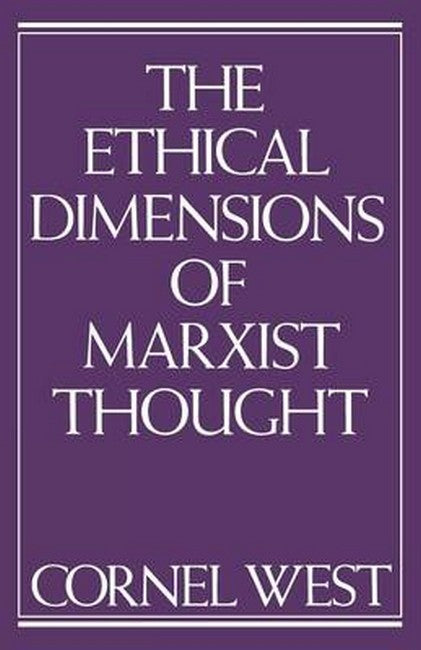 The Ethical Dimensions of Marxist Thought cover