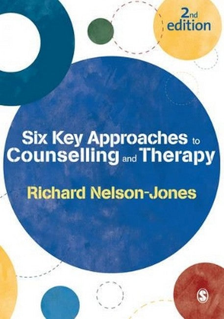 Six Key Approaches to Counselling and Therapy cover