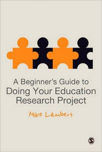 A Beginner's Guide to Doing Your Education Research Project cover