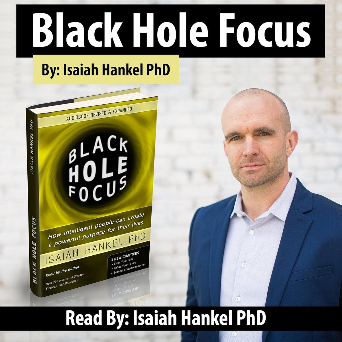 Black Hole Focus: How Intelligent People Can Create a Powerful Purpose for Their Lives cover