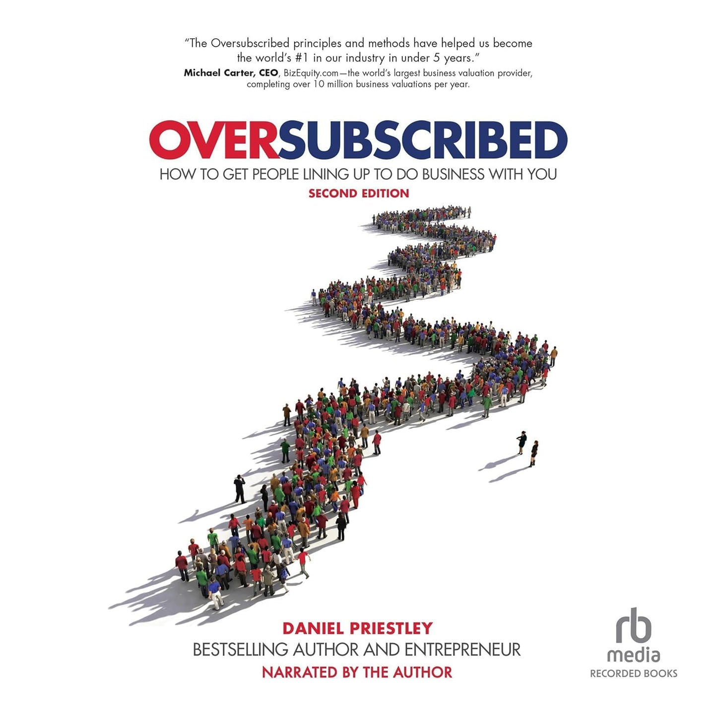 Oversubscribed: How To Get People Lining Up To Do Business With You cover