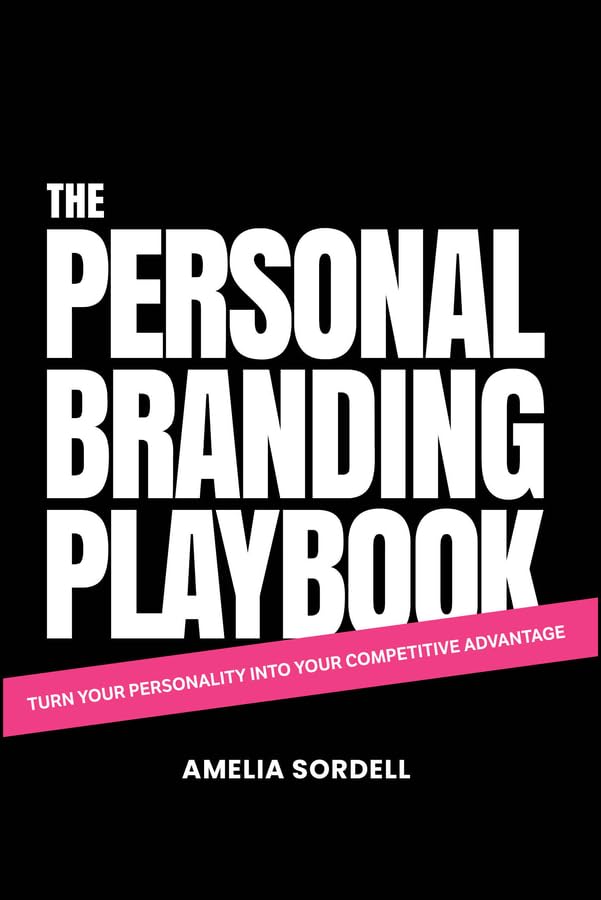 The Personal Branding Playbook: Turn Your Personality Into Your Competitive Advantage cover