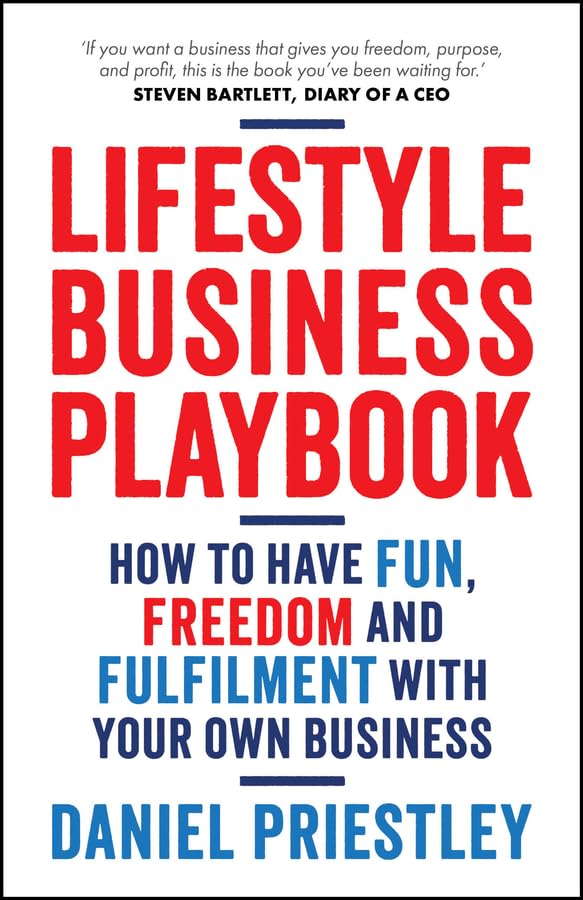 Lifestyle Business Playbook: How to Have Fun, Freedom and Fulfilment With Your Own Business cover