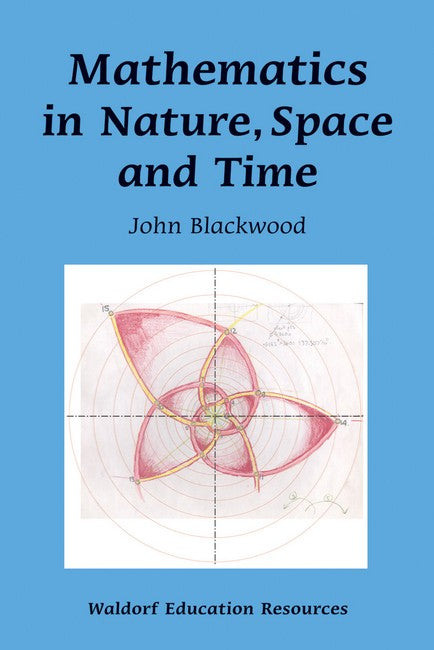 Mathematics in Nature, Space and Time cover