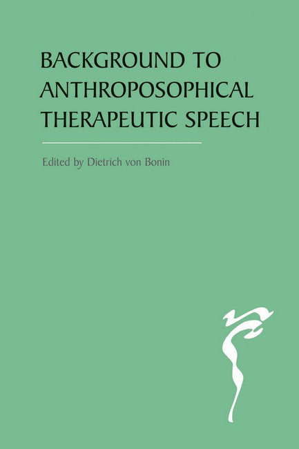 The Background to Anthroposophical Therapeutic Speech cover