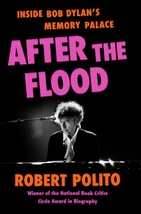 After the Flood: Inside Bob Dylan's Memory Palace cover