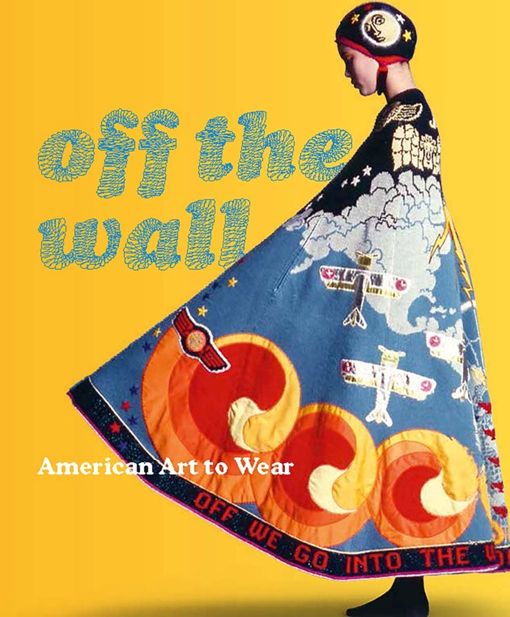 Off the Wall: American Art to Wear cover