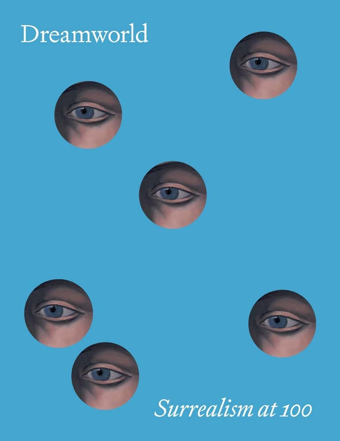 Dreamworld: Surrealism at 100 cover