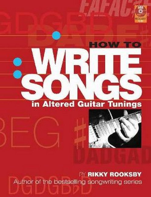 How to Write Songs in Altered Guitar Tunings: