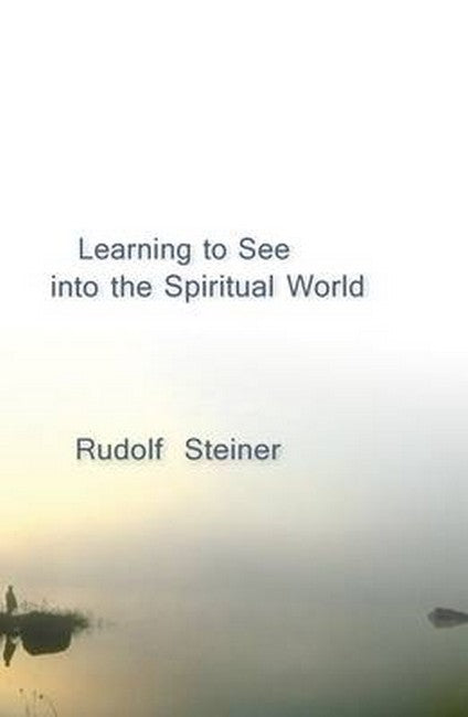 Learning to See into the Spiritual World cover