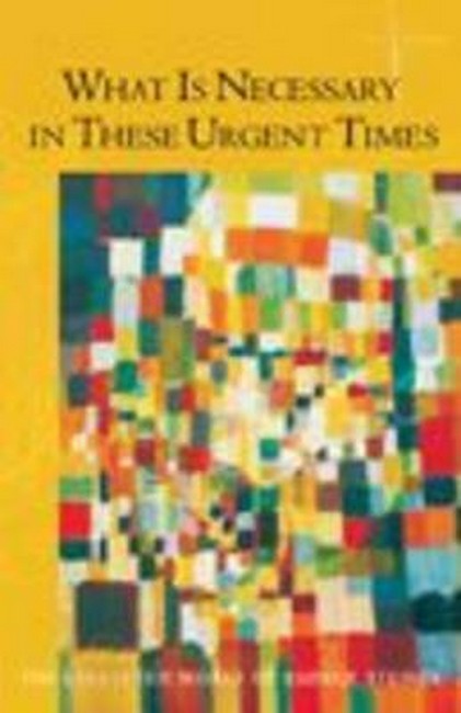 What is Necessary in These Urgent Times cover