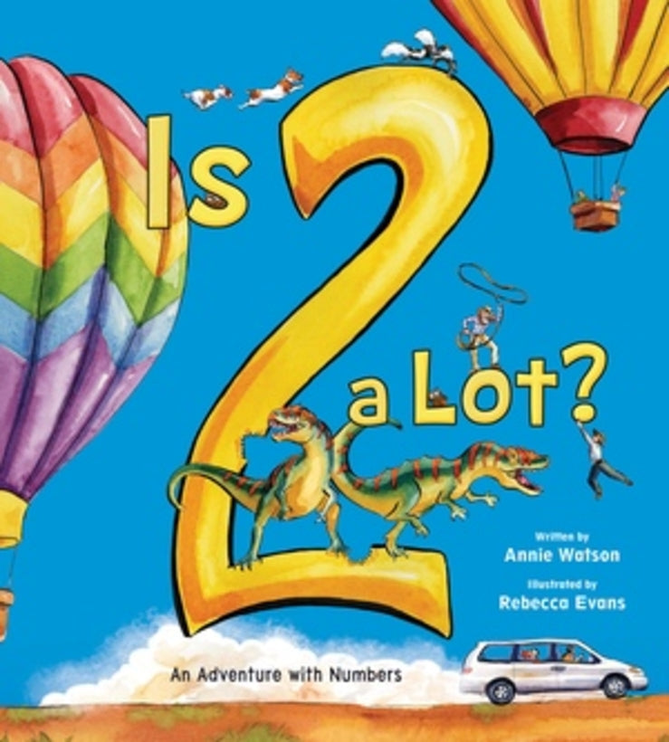 Is 2 a Lot: An Adventure With Numbers cover
