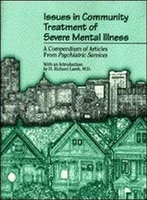 Issues in Community Treatment of Severe Mental Illness cover