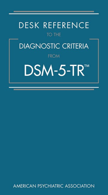 Desk Reference to the Diagnostic Criteria From DSM-5-TR (R) cover
