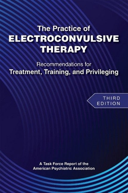 The Practice of Electroconvulsive Therapy cover