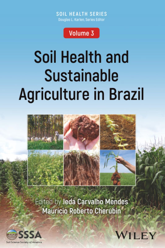 Soil Health and Sustainable Agriculture in Brazil