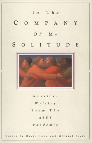 In the Company of My Solitude: American Writing from the AIDS Pandemic cover