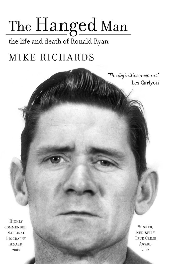 The Hanged Man: the Life and Death of Ronald Ryan book cover
